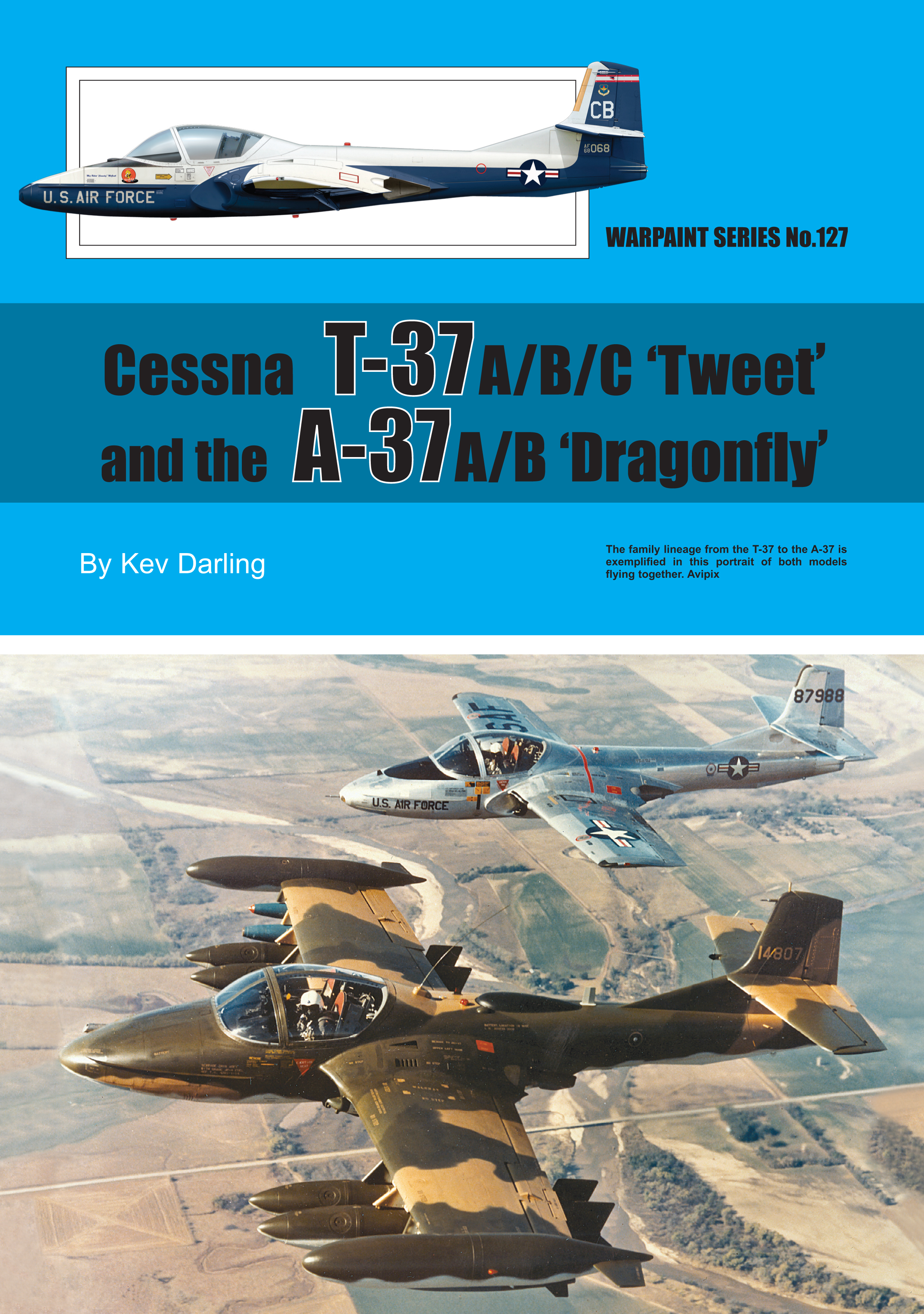 Guideline Publications Ltd Cesna T-37 & A-37 Dragonfly Author Kev Darling 